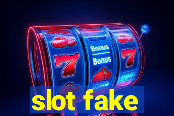 slot fake