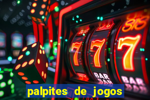 palpites de jogos para hoje