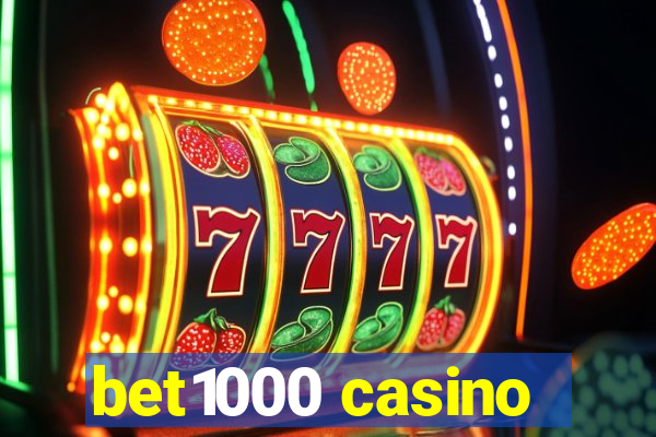 bet1000 casino