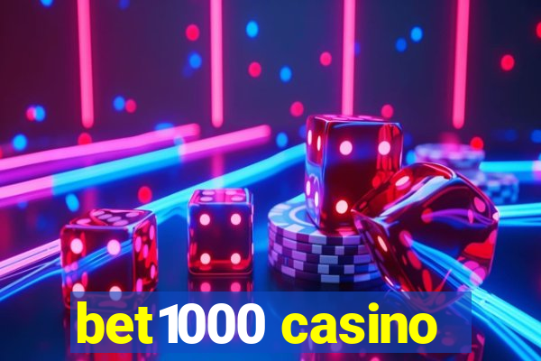 bet1000 casino