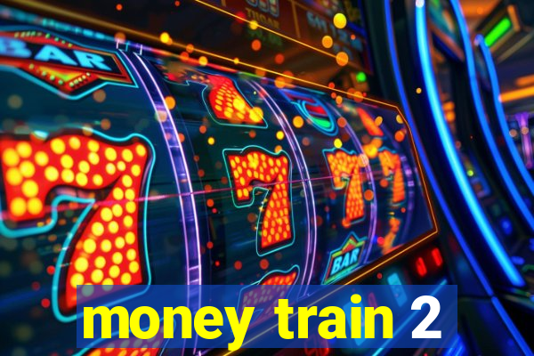 money train 2