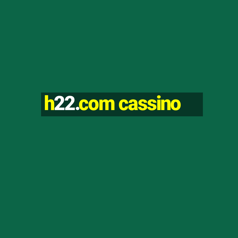 h22.com cassino