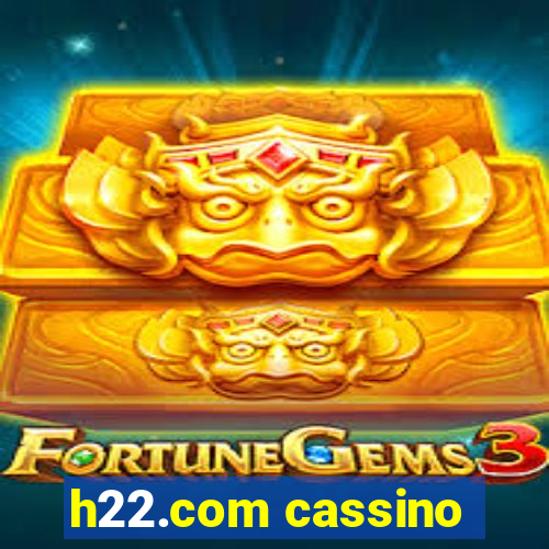 h22.com cassino