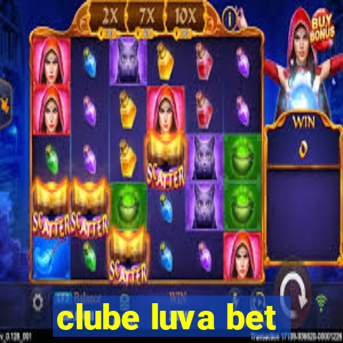 clube luva bet