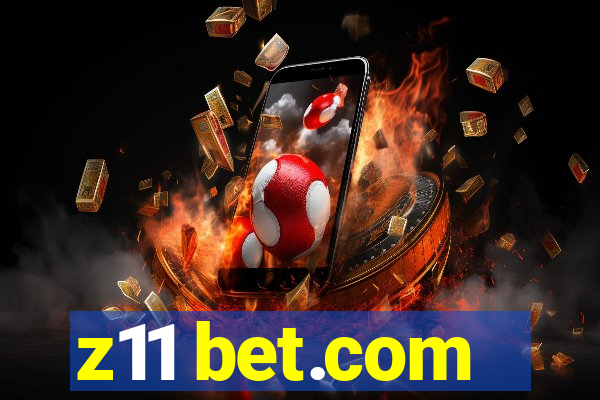 z11 bet.com