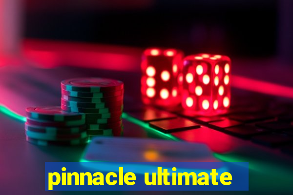 pinnacle ultimate