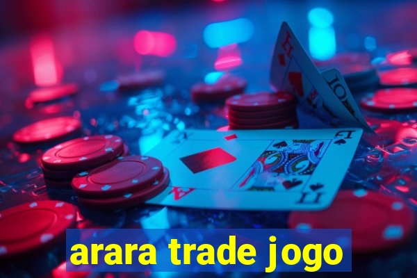 arara trade jogo