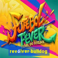 revólver bulldog