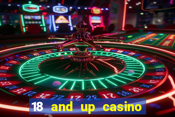 18 and up casino washington state