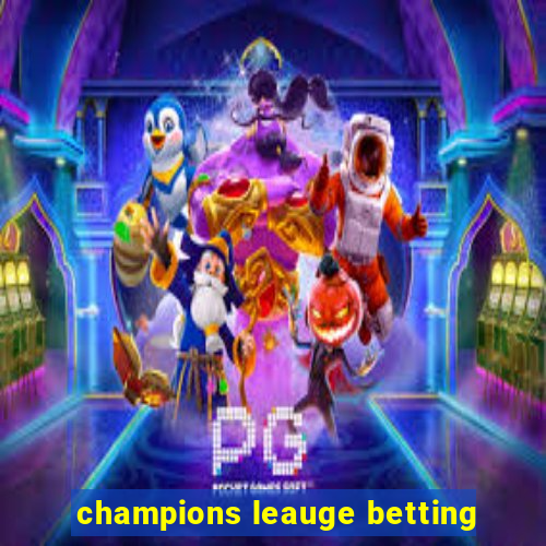 champions leauge betting