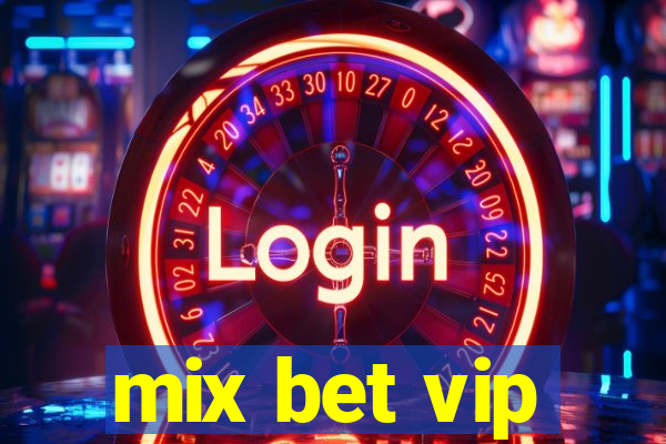 mix bet vip