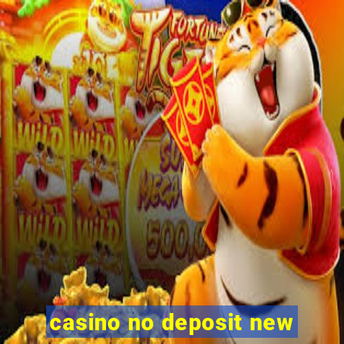 casino no deposit new