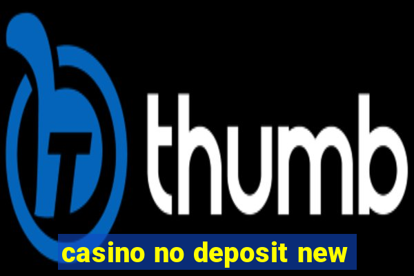 casino no deposit new