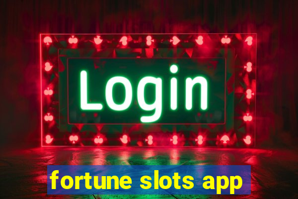 fortune slots app