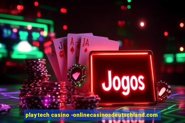 playtech casino -onlinecasinosdeutschland.com