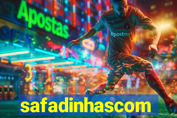 safadinhascom