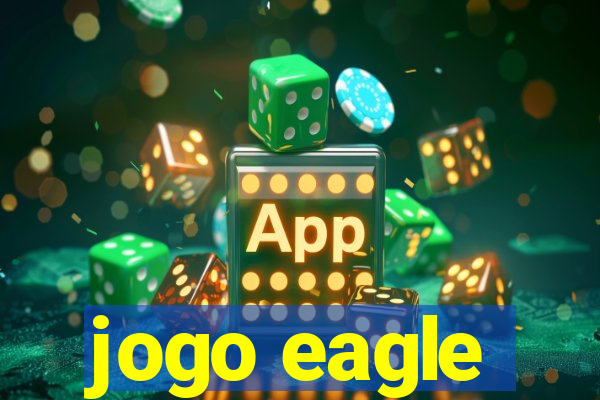 jogo eagle