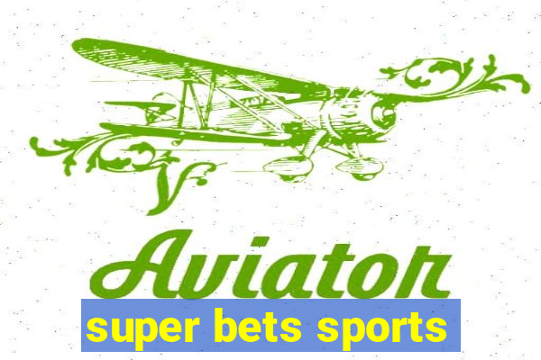 super bets sports