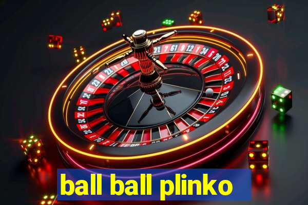 ball ball plinko