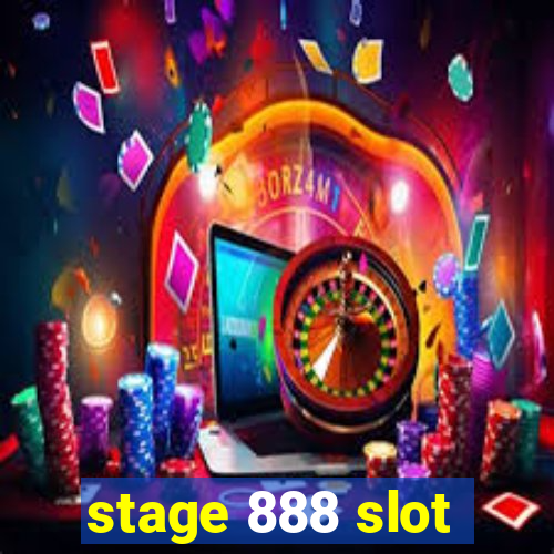 stage 888 slot