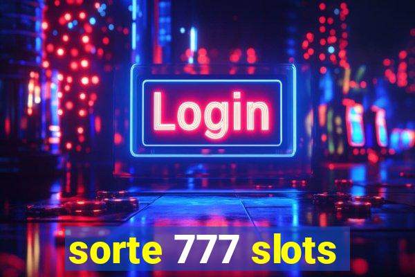 sorte 777 slots