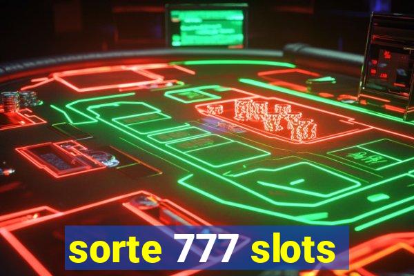 sorte 777 slots