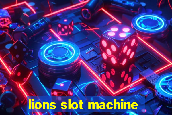 lions slot machine