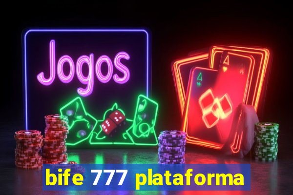 bife 777 plataforma