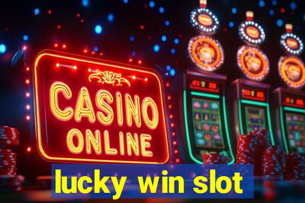 lucky win slot