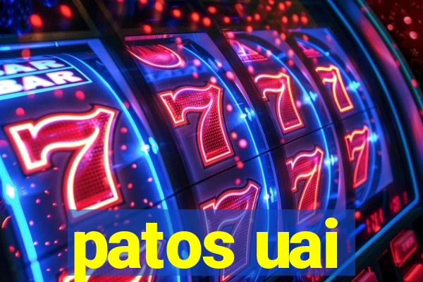 patos uai