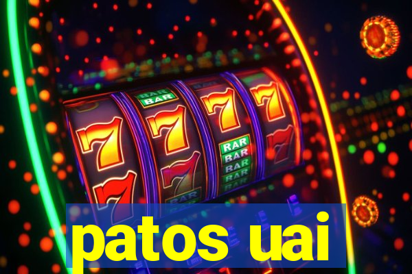 patos uai