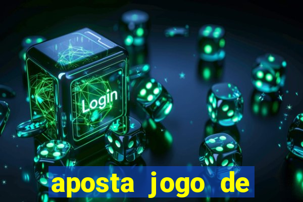 aposta jogo de futebol bet365