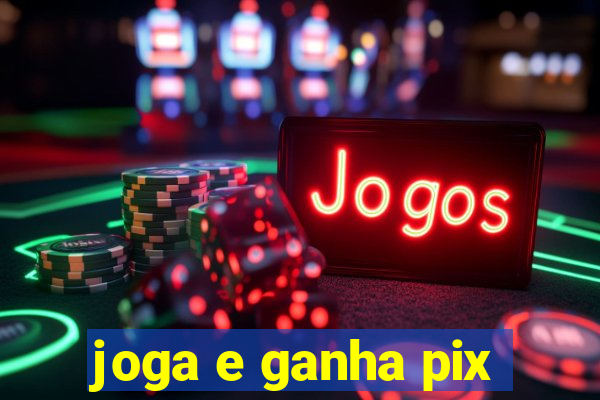 joga e ganha pix