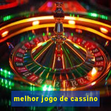 melhor jogo de cassino