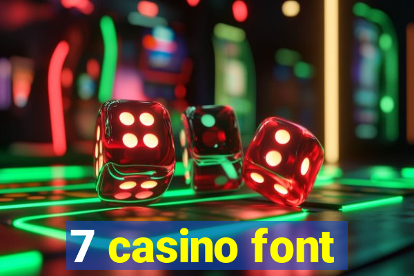 7 casino font