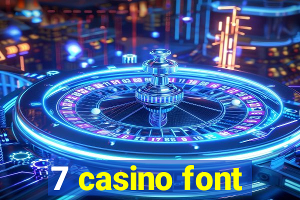 7 casino font