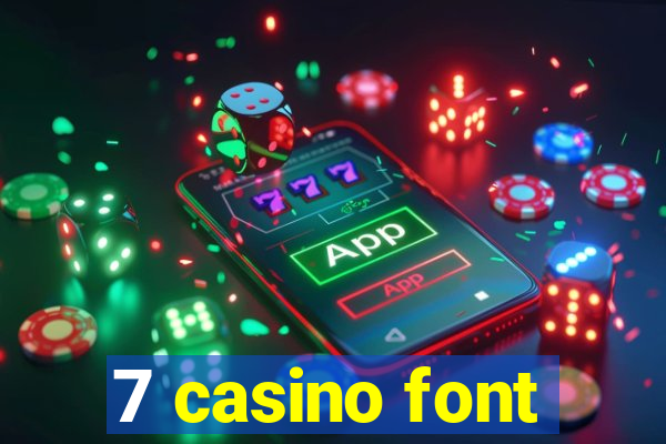 7 casino font