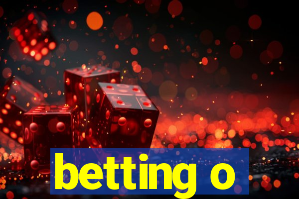 betting o