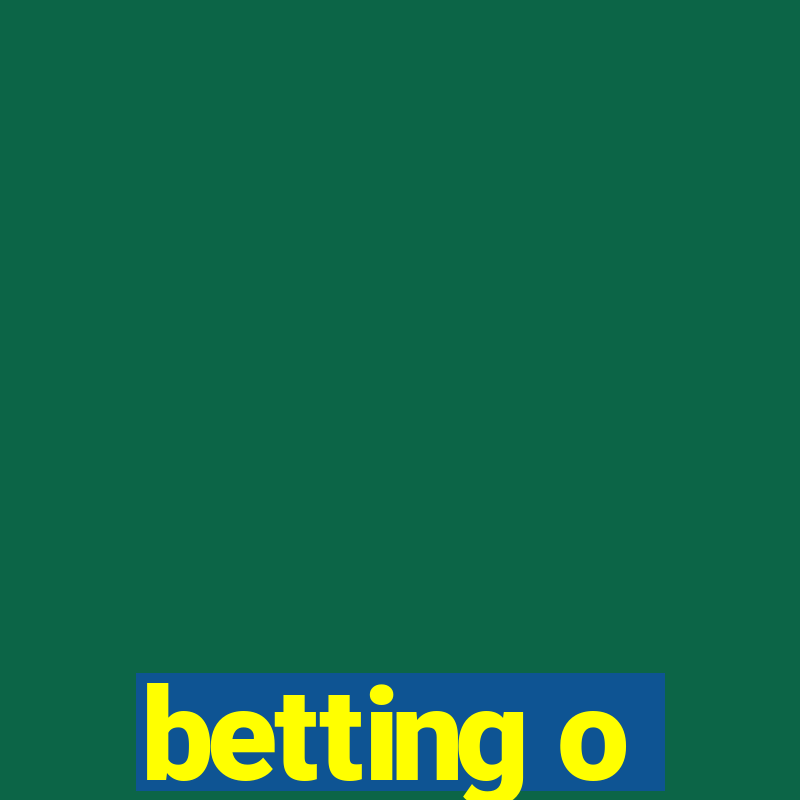 betting o