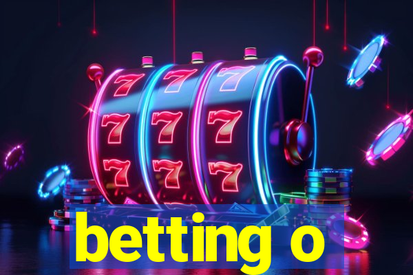 betting o