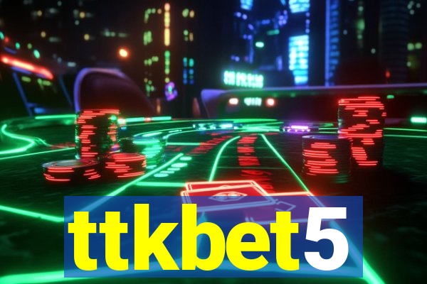 ttkbet5