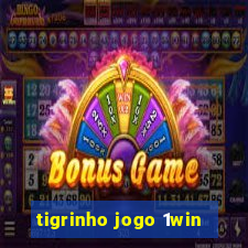 tigrinho jogo 1win