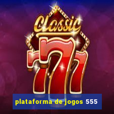 plataforma de jogos 555