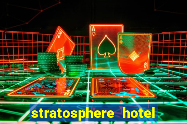 stratosphere hotel and casino