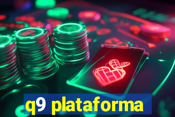 q9 plataforma