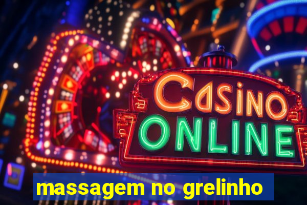 massagem no grelinho