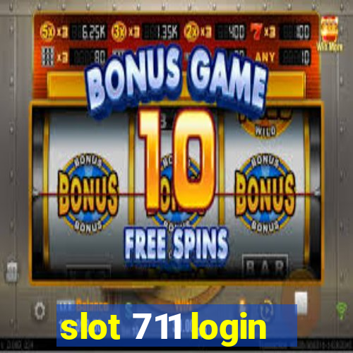 slot 711 login