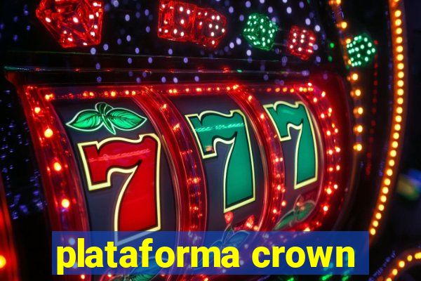 plataforma crown