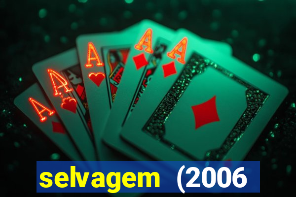 selvagem (2006 filme completo dublado