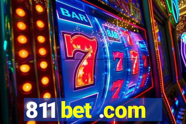 811 bet .com